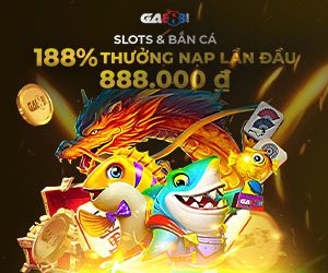 Slots & Bắn cá 188% Thưởng Nạp Lần Đầu 888.000 ₫